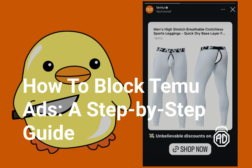 How To Block Temu Ads: A Step-by-Step Guide